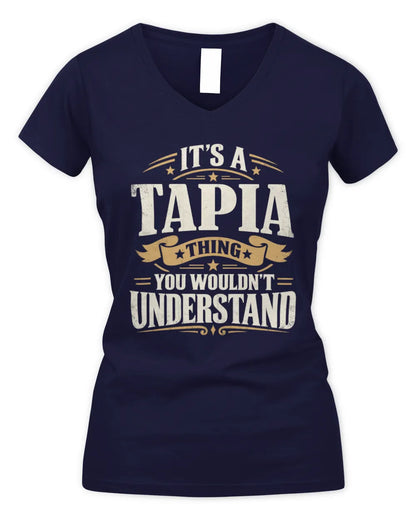 TAPIA P08 TH51 - Personalized “It’s a/an [NAME] Thing – You Wouldn’t Understand” Shirt - Women's V-Neck T-Shirt - Navy