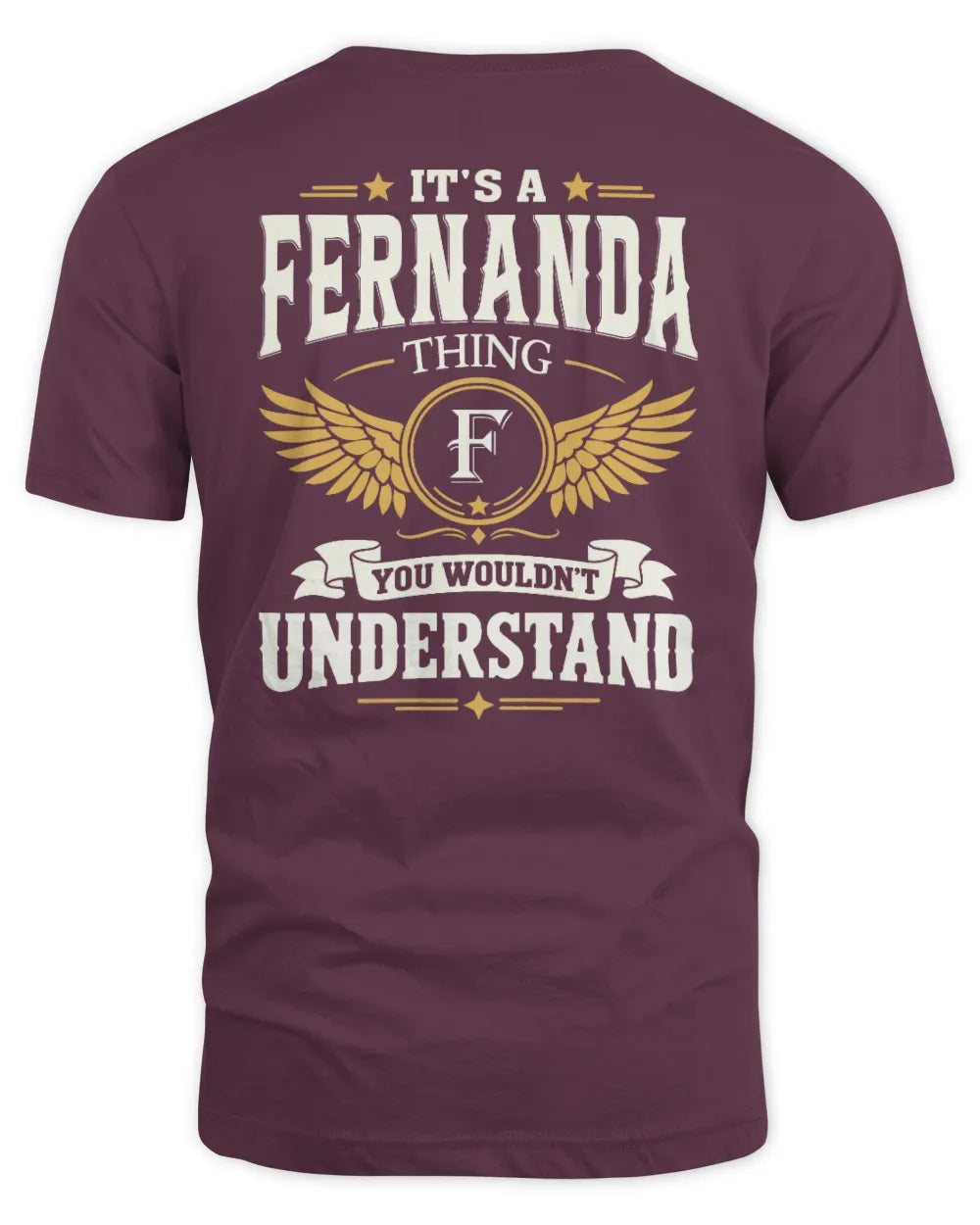 FERNANDA KT06-M008 It’s a [NAME] Thing – You Wouldn’t Understand | Personalized Vintage T-Shirt - Unisex Standard T-Shirt - Maroon