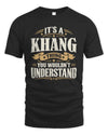 KHANG P08 TH51 - Personalized “It’s a/an [NAME] Thing – You Wouldn’t Understand” Shirt