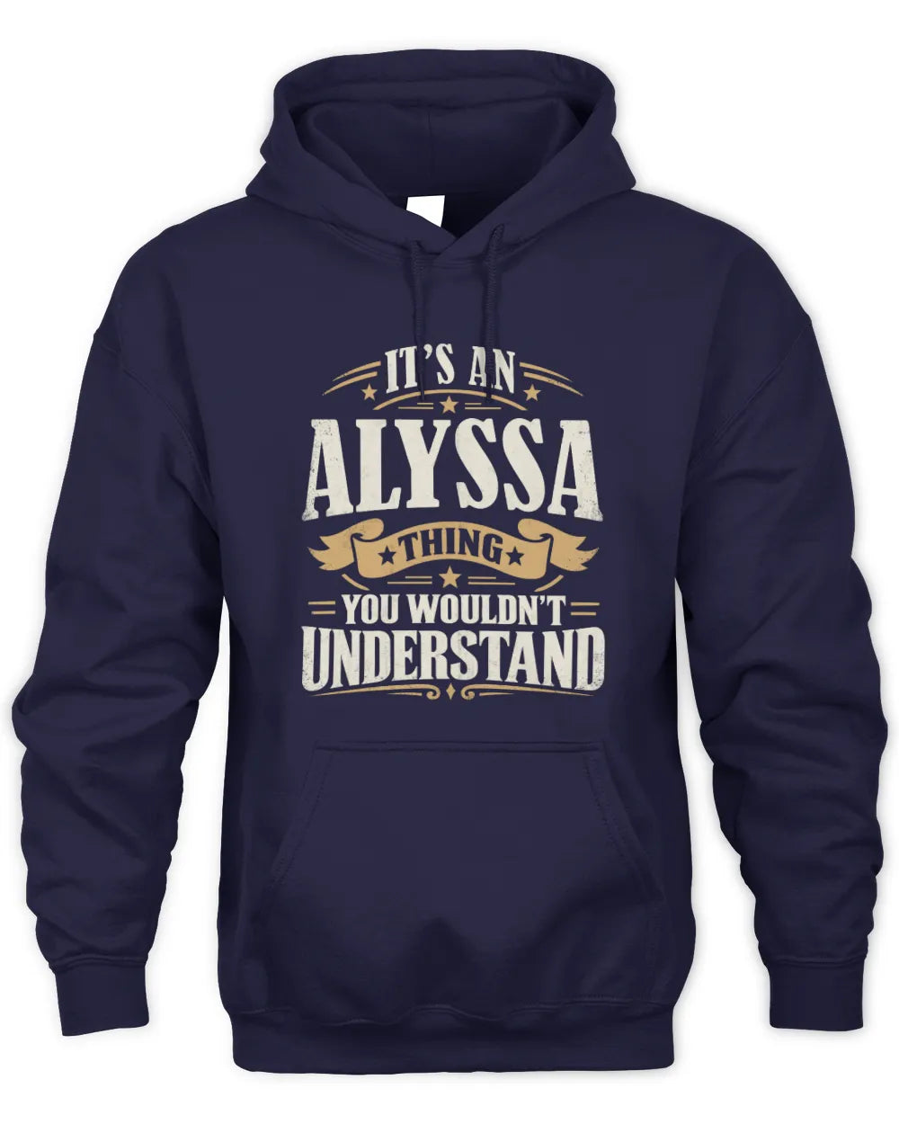 ALYSSA P08 TH51 - Personalized “It’s a/an [NAME] Thing – You Wouldn’t Understand” Shirt - Unisex Hoodie - Navy