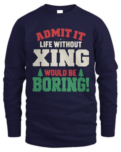 XING P5 TH08 Christmas T-Shirt – “Life Without NAME Would Be Boring” - Men's Long Sleeved T-Shirt - Navy