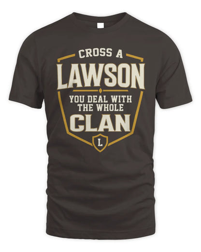 LAWSON NT1-K008 Cross A/An NAME, You Deal With the Whole Clan | Personalized Vintage T-Shirt - Unisex Standard T-Shirt - Dark Chocolate
