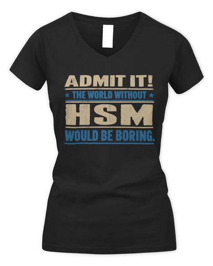 HSM TP68-K2-968 – Personalized Funny Quote Apparel “The World Without NAME Would Be Boring” - Women's V-Neck T-Shirt - Black