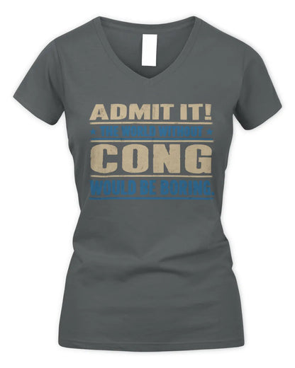 CONG TP68-K2-968 – Personalized Funny Quote Apparel “The World Without NAME Would Be Boring” - Women's V-Neck T-Shirt - Charcoal