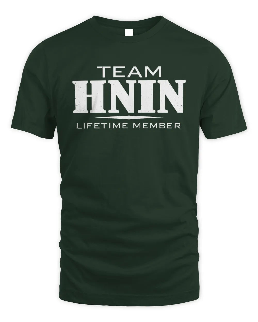 HNIN BL62-K4-128 - Personalized “Team NAME Lifetime Member” - Unisex Standard T-Shirt - Forest Green