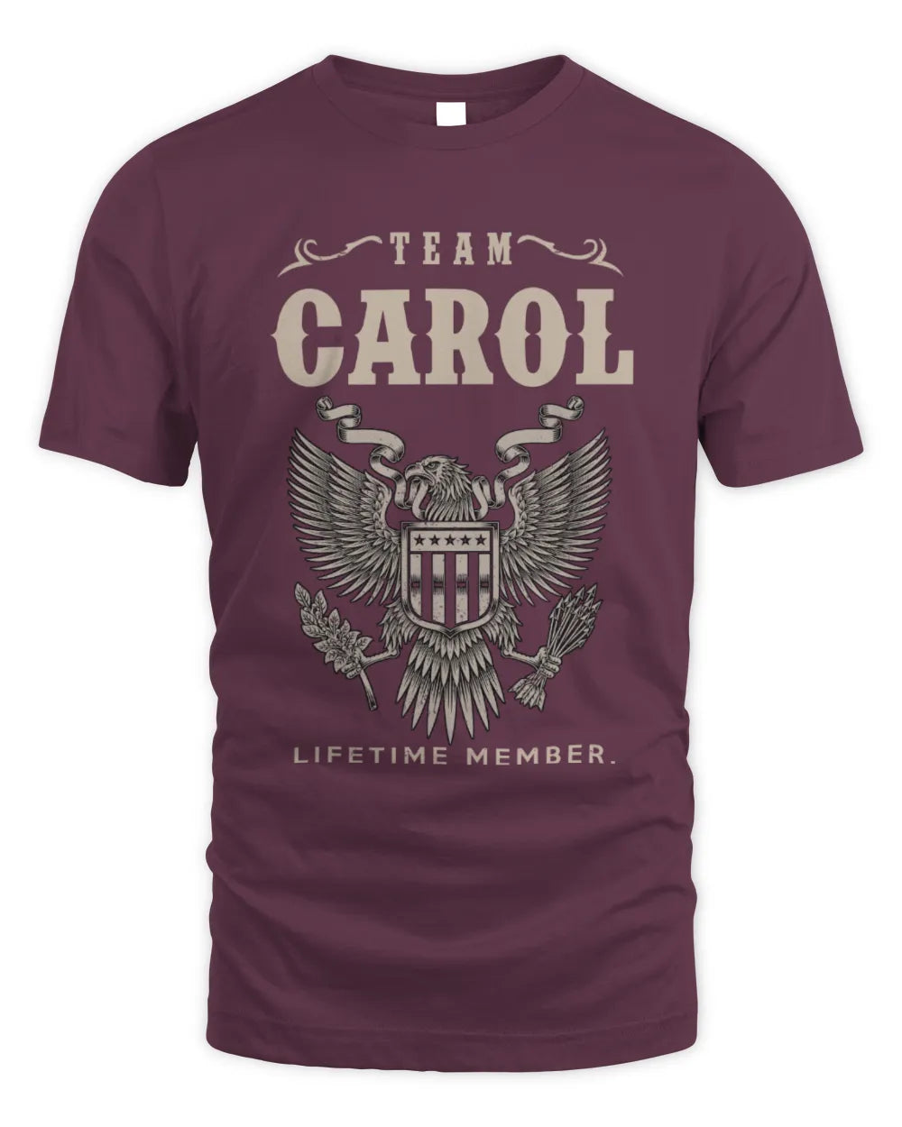 CAROL TP06-K82 – Personalized Classic Style Apparel “Team NAME Lifetime Member” - Unisex Standard T-Shirt - Maroon