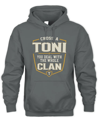 TONI NT1-K008 Cross A/An NAME, You Deal With the Whole Clan | Personalized Vintage T-Shirt - Unisex Hoodie - Charcoal