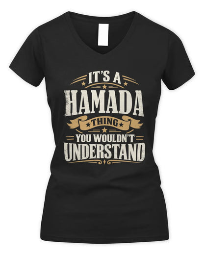 HAMADA P08 TH51 - Personalized “It’s a/an [NAME] Thing – You Wouldn’t Understand” Shirt - Women's V-Neck T-Shirt - Black