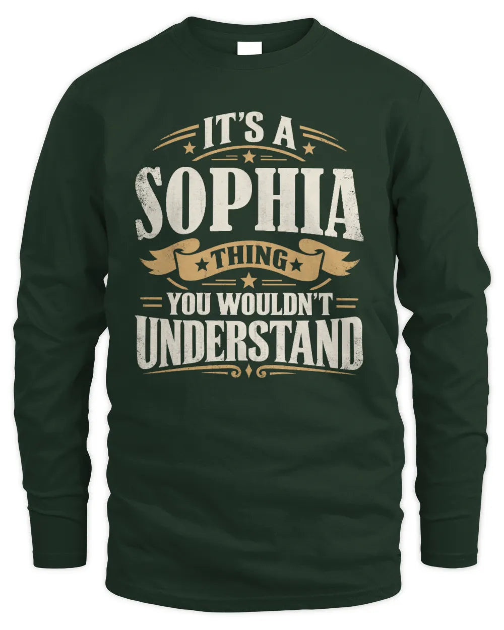 SOPHIA P08 TH51 - Personalized “It’s a/an [NAME] Thing – You Wouldn’t Understand” Shirt - Men's Long Sleeved T-Shirt - Forest Green