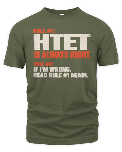 HTET NP1-H006 - Always Right Personalized Name T-Shirt – Funny Custom Name Shirt - Unisex Standard T-Shirt - Military Green