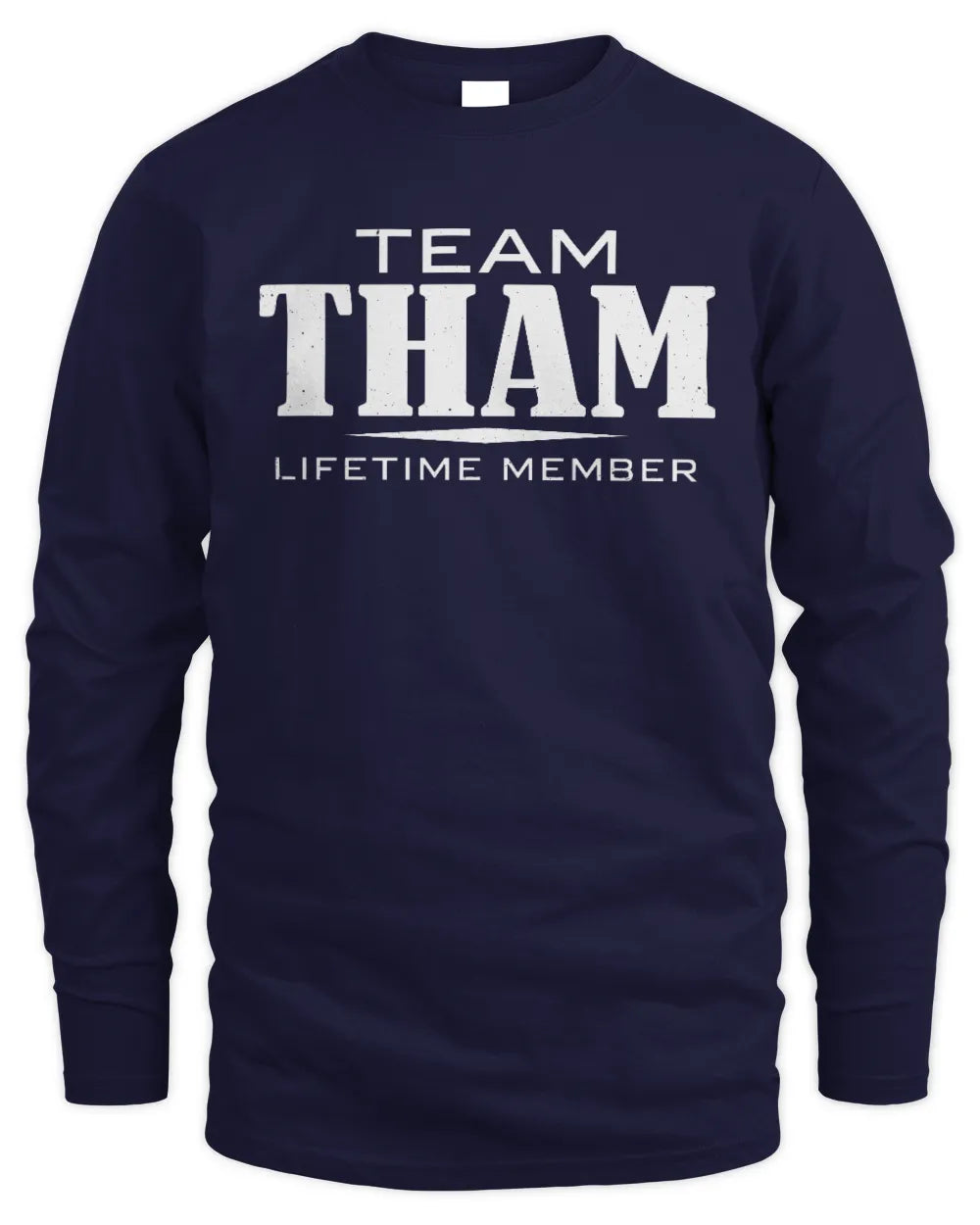 THAM BL62-K4-128 - Personalized “Team NAME Lifetime Member” - Men's Long Sleeved T-Shirt - Navy