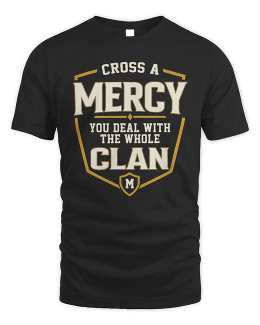 MERCY NT1-K008 Cross A/An NAME, You Deal With the Whole Clan | Personalized Vintage T-Shirt