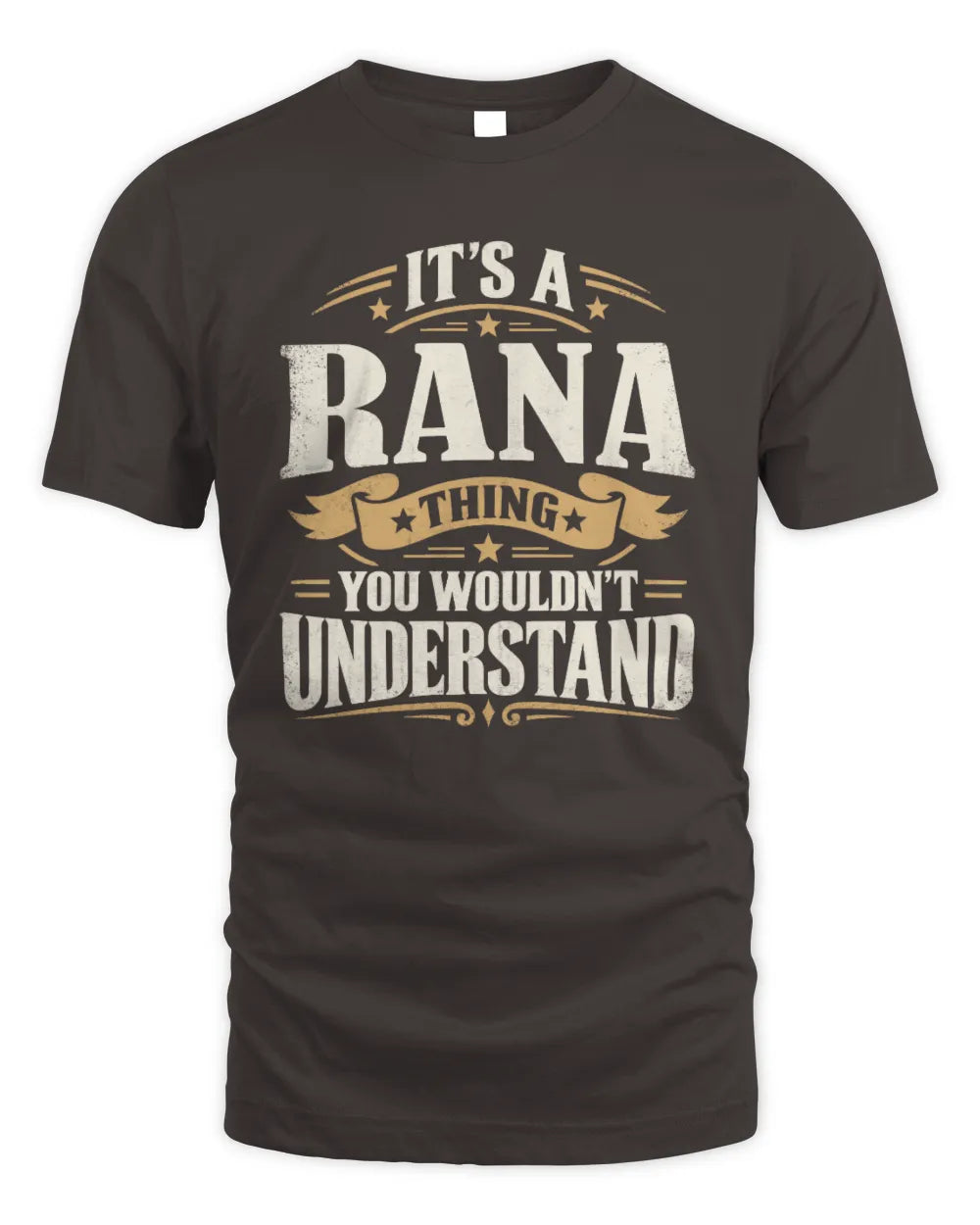 RANA P08 TH51 - Personalized “It’s a/an [NAME] Thing – You Wouldn’t Understand” Shirt - Unisex Standard T-Shirt - Dark Chocolate