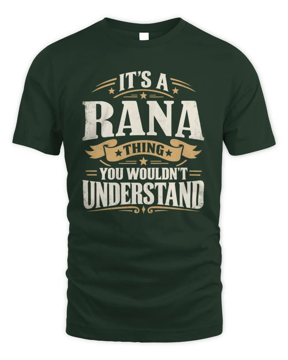 RANA P08 TH51 - Personalized “It’s a/an [NAME] Thing – You Wouldn’t Understand” Shirt - Unisex Standard T-Shirt - Forest Green