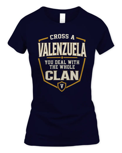 VALENZUELA NT1-K008 Cross A/An NAME, You Deal With the Whole Clan | Personalized Vintage T-Shirt - Women's Standard T-Shirt - Navy