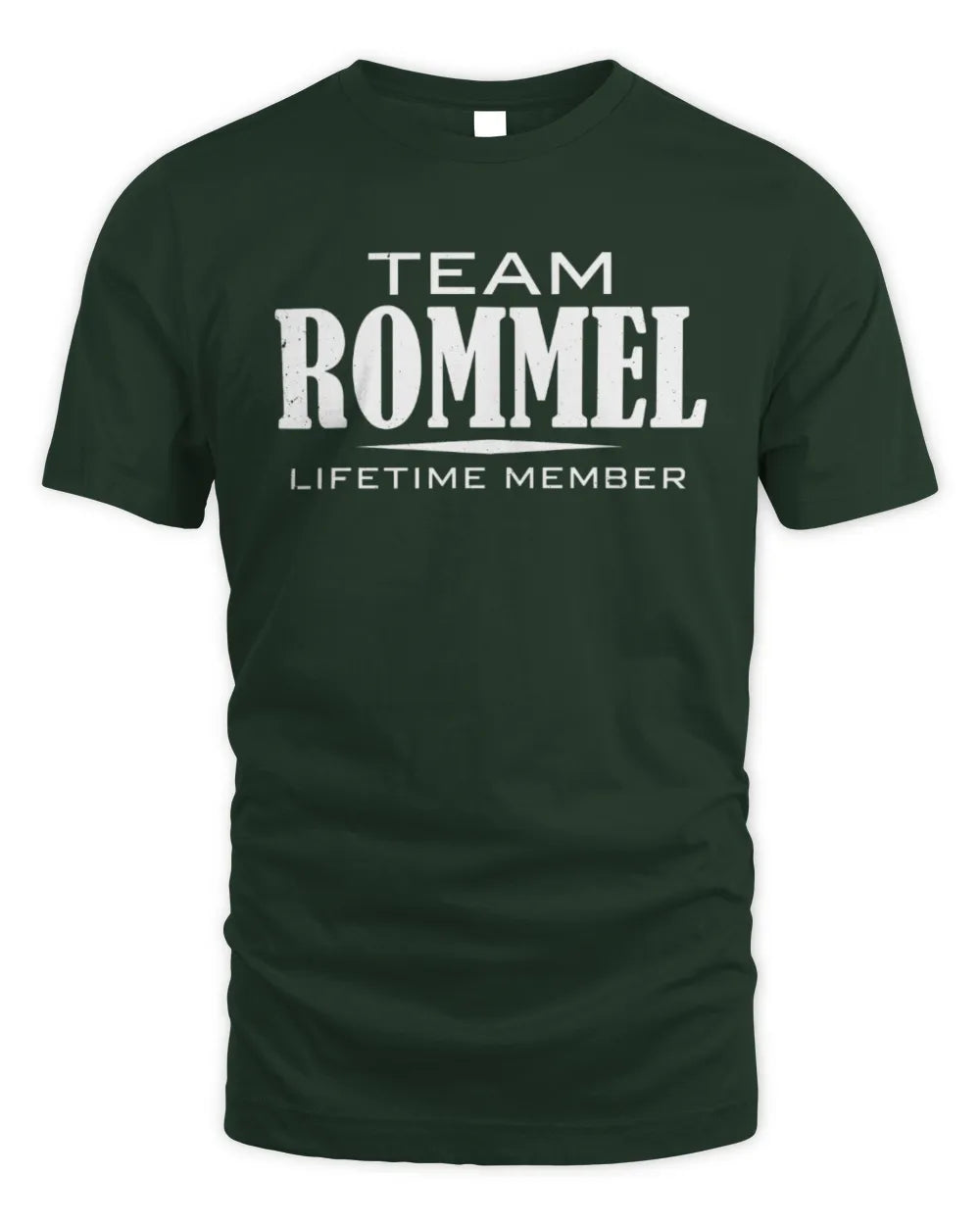 ROMMEL BL62-K4-128 - Personalized “Team NAME Lifetime Member” - Unisex Standard T-Shirt - Forest Green