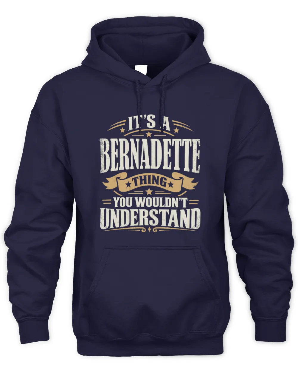 BERNADETTE P08 TH51 - Personalized “It’s a/an [NAME] Thing – You Wouldn’t Understand” Shirt - Unisex Hoodie - Navy