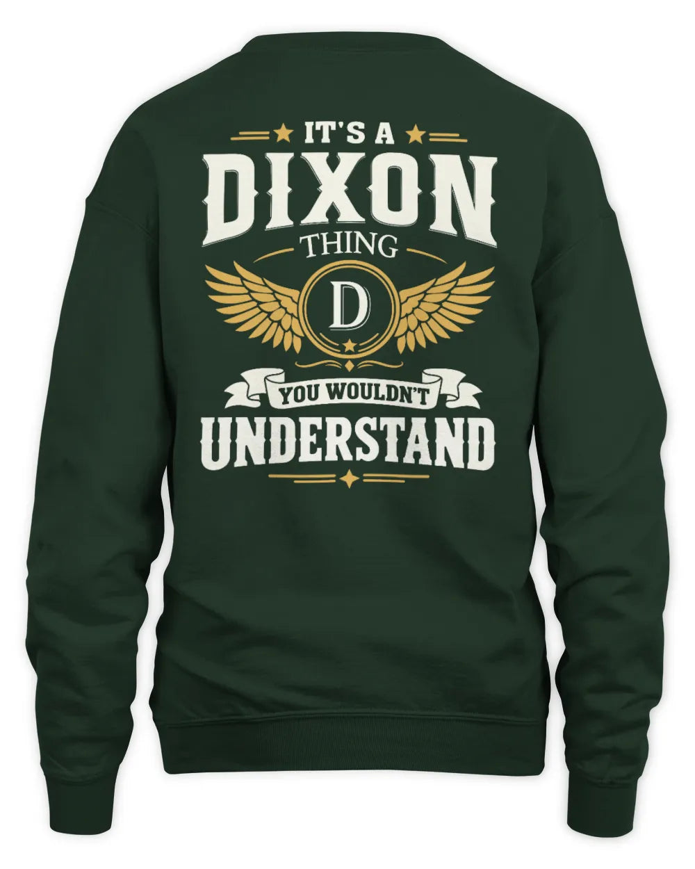 DIXON KT06-M008 It’s a [NAME] Thing – You Wouldn’t Understand | Personalized Vintage T-Shirt - Unisex Sweatshirt - Forest Green