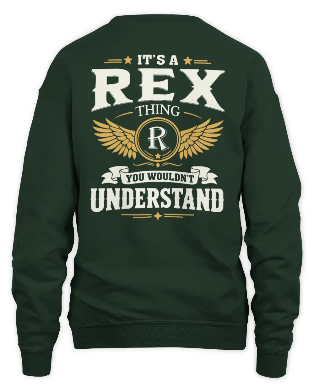 REX KT06-M008 It’s a [NAME] Thing – You Wouldn’t Understand | Personalized Vintage T-Shirt - Unisex Sweatshirt - Forest Green