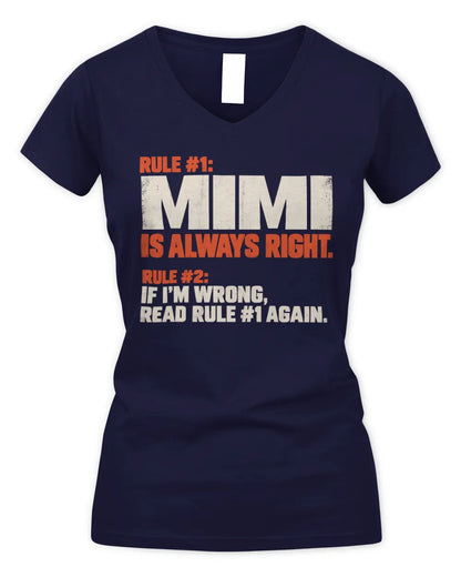 MIMI NP1-H006 
Always Right Personalized Name T-Shirt – Funny Custom Name Shirt - Women's V-Neck T-Shirt - Navy