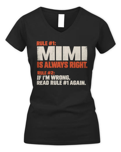 MIMI NP1-H006 
Always Right Personalized Name T-Shirt – Funny Custom Name Shirt - Women's V-Neck T-Shirt - Black