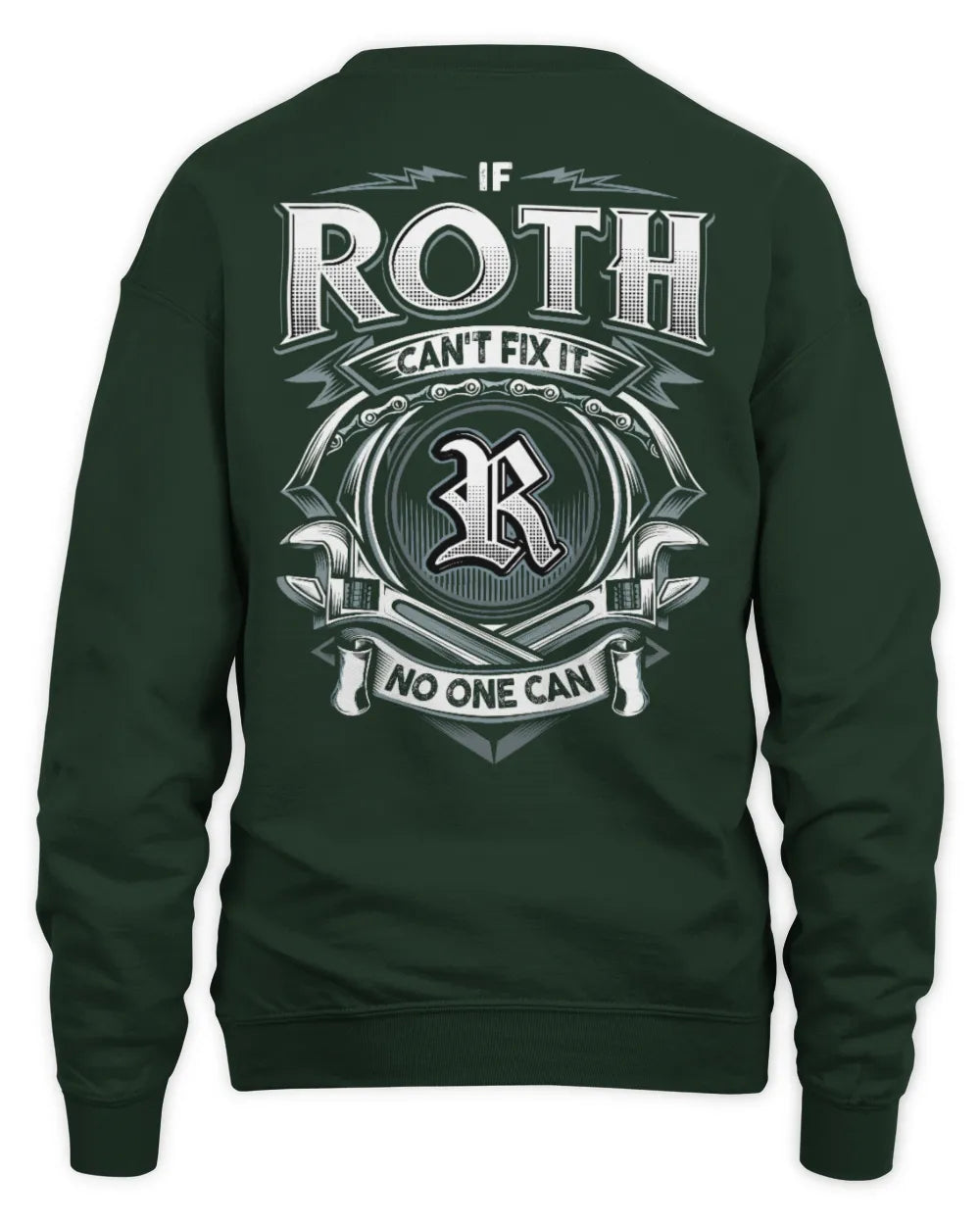 ROTH AP81-K4-626 - Personalized Ahmed Quote Apparel “If Ahmed Can't Fix It, No One Can” - Unisex Sweatshirt - Forest Green