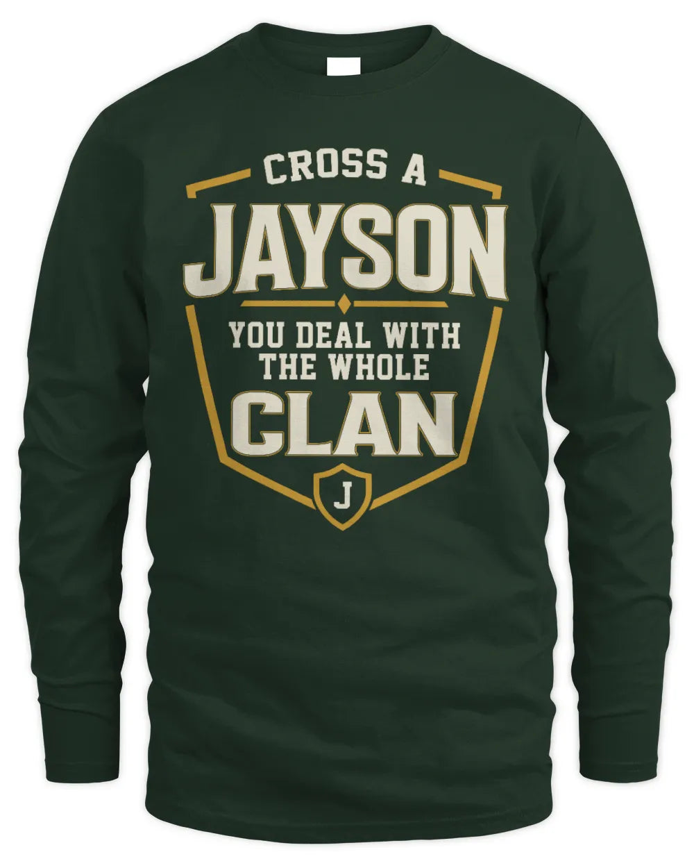 JAYSON NT1-K008 Cross A/An NAME, You Deal With the Whole Clan | Personalized Vintage T-Shirt - Men's Long Sleeved T-Shirt - Forest Green