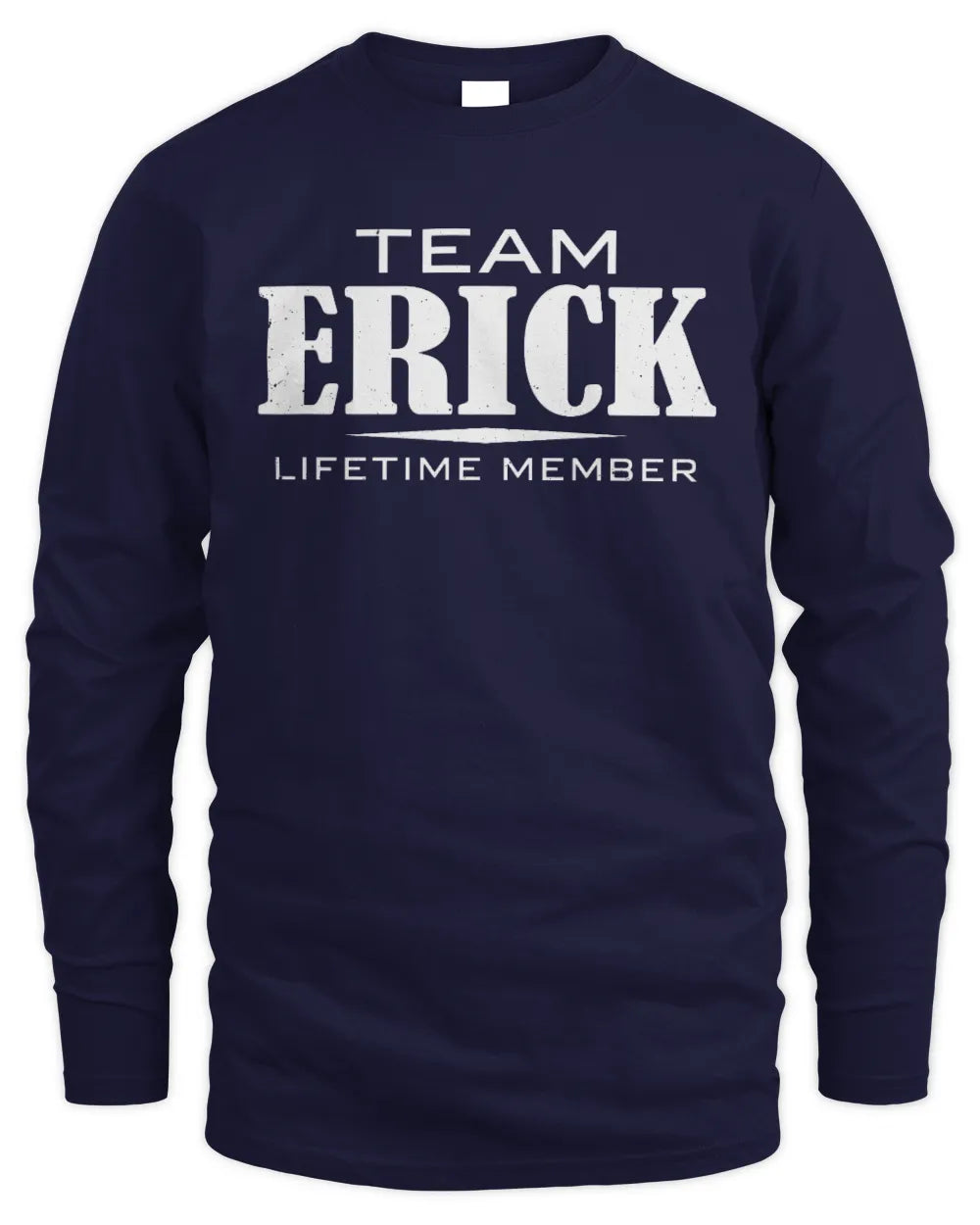 ERICK BL62-K4-128 - Personalized “Team NAME Lifetime Member” - Men's Long Sleeved T-Shirt - Navy
