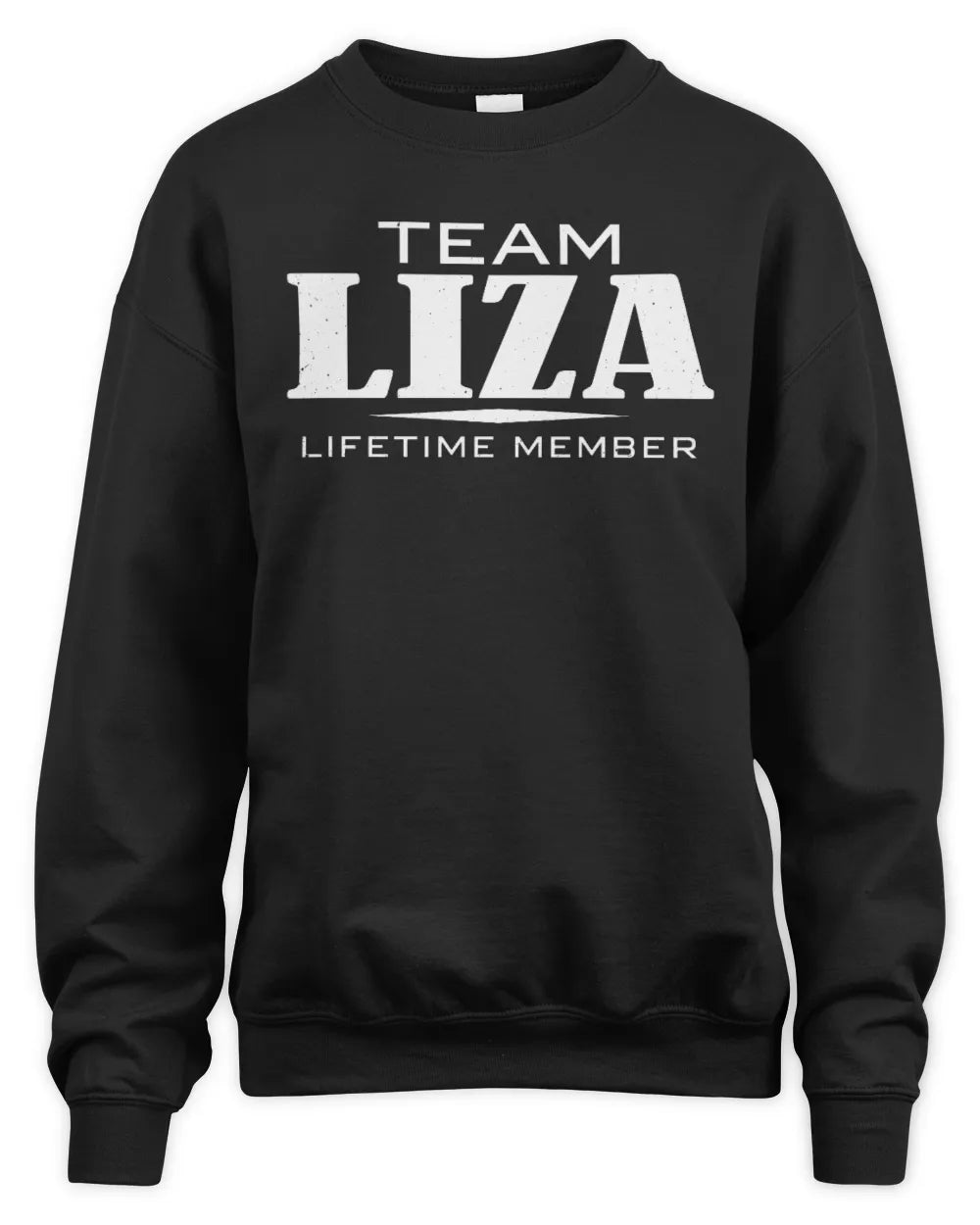LIZA BL62-K4-128 - Personalized “Team NAME Lifetime Member” - Unisex Sweatshirt - Black