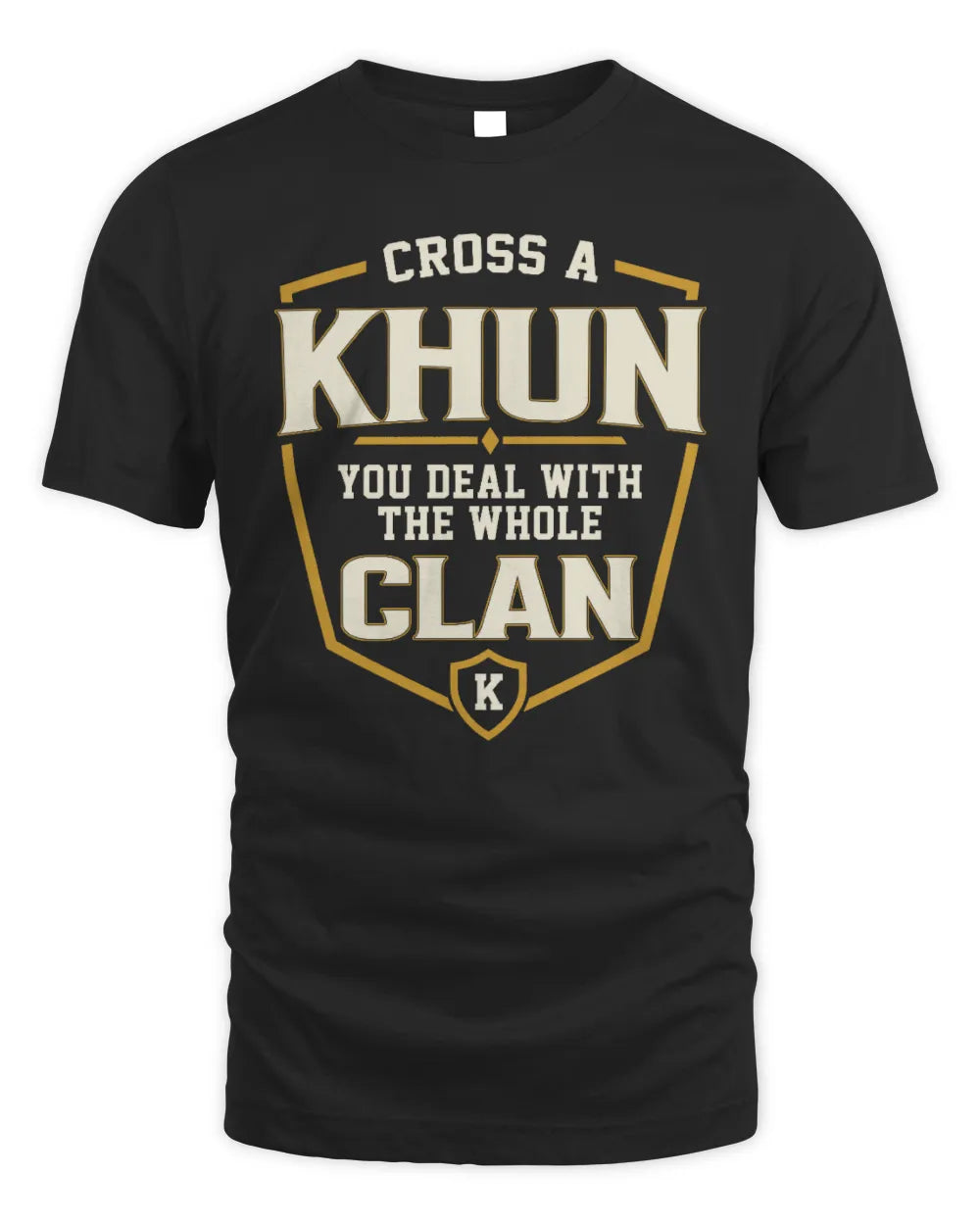 KHUN NT1-K008 Cross A/An NAME, You Deal With the Whole Clan | Personalized Vintage T-Shirt - Unisex Standard T-Shirt - Black