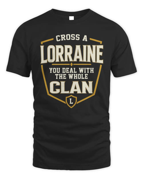 LORRAINE NT1-K008 Cross A/An NAME, You Deal With the Whole Clan | Personalized Vintage T-Shirt - Unisex Standard T-Shirt - Black