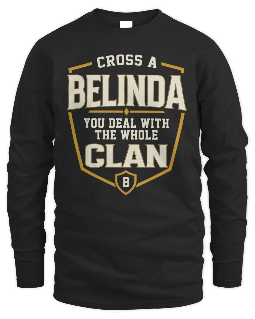 BELINDA NT1-K008 Cross A/An NAME, You Deal With the Whole Clan | Personalized Vintage T-Shirt - Men's Long Sleeved T-Shirt - Black
