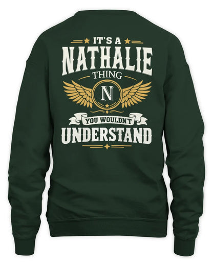 NATHALIE KT06-M008 It’s a [NAME] Thing – You Wouldn’t Understand | Personalized Vintage T-Shirt - Unisex Sweatshirt - Forest Green