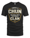 CHUN NT1-K008 Cross A/An NAME, You Deal With the Whole Clan | Personalized Vintage T-Shirt