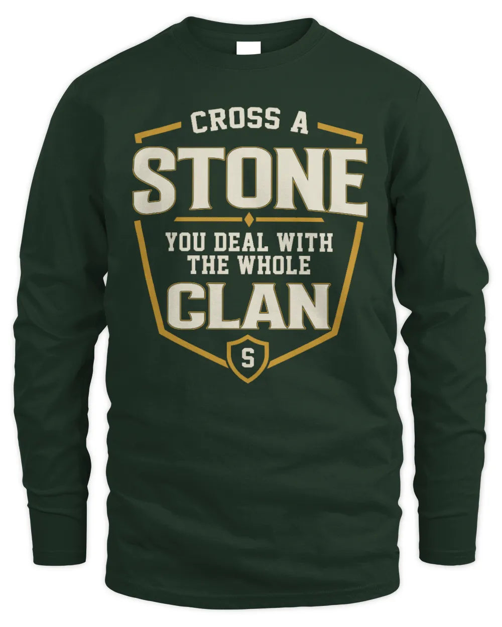 STONE NT1-K008 Cross A/An NAME, You Deal With the Whole Clan | Personalized Vintage T-Shirt - Men's Long Sleeved T-Shirt - Forest Green