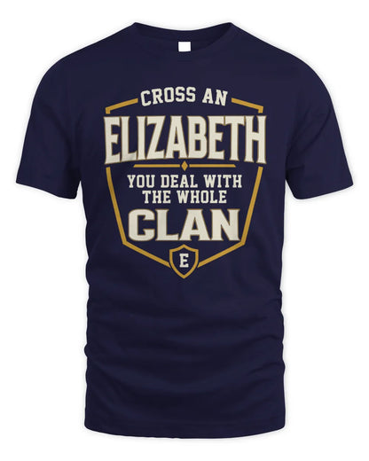 ELIZABETH NT1-K008 Cross A/An NAME, You Deal With the Whole Clan | Personalized Vintage T-Shirt - Unisex Standard T-Shirt - Navy