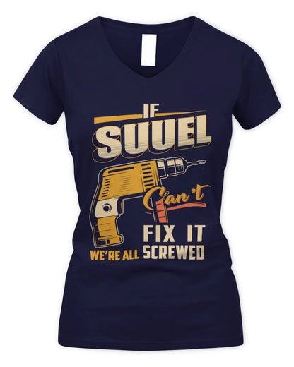 SUUEL TP22-K4-228 - Personalized Handyman T-Shirt “If AARON Can’t Fix It, We’re All Screwed” - Women's V-Neck T-Shirt - Navy