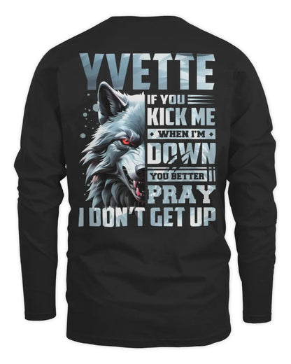 YVETTE AP62-K4-666 - Personalized Fierce Wolf Quote Apparel “If You Kick Me When I’m Down, You Better Pray I Don’t Get Up” - Men's Long Sleeved T-Shirt - Black