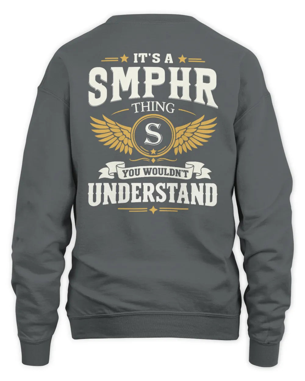 SMPHR KT06-M008 It’s a [NAME] Thing – You Wouldn’t Understand | Personalized Vintage T-Shirt - Unisex Sweatshirt - Charcoal
