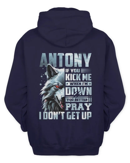 ANTONY AP62-K4-666 - Personalized Fierce Wolf Quote Apparel “If You Kick Me When I’m Down, You Better Pray I Don’t Get Up” - Unisex Hoodie - Navy