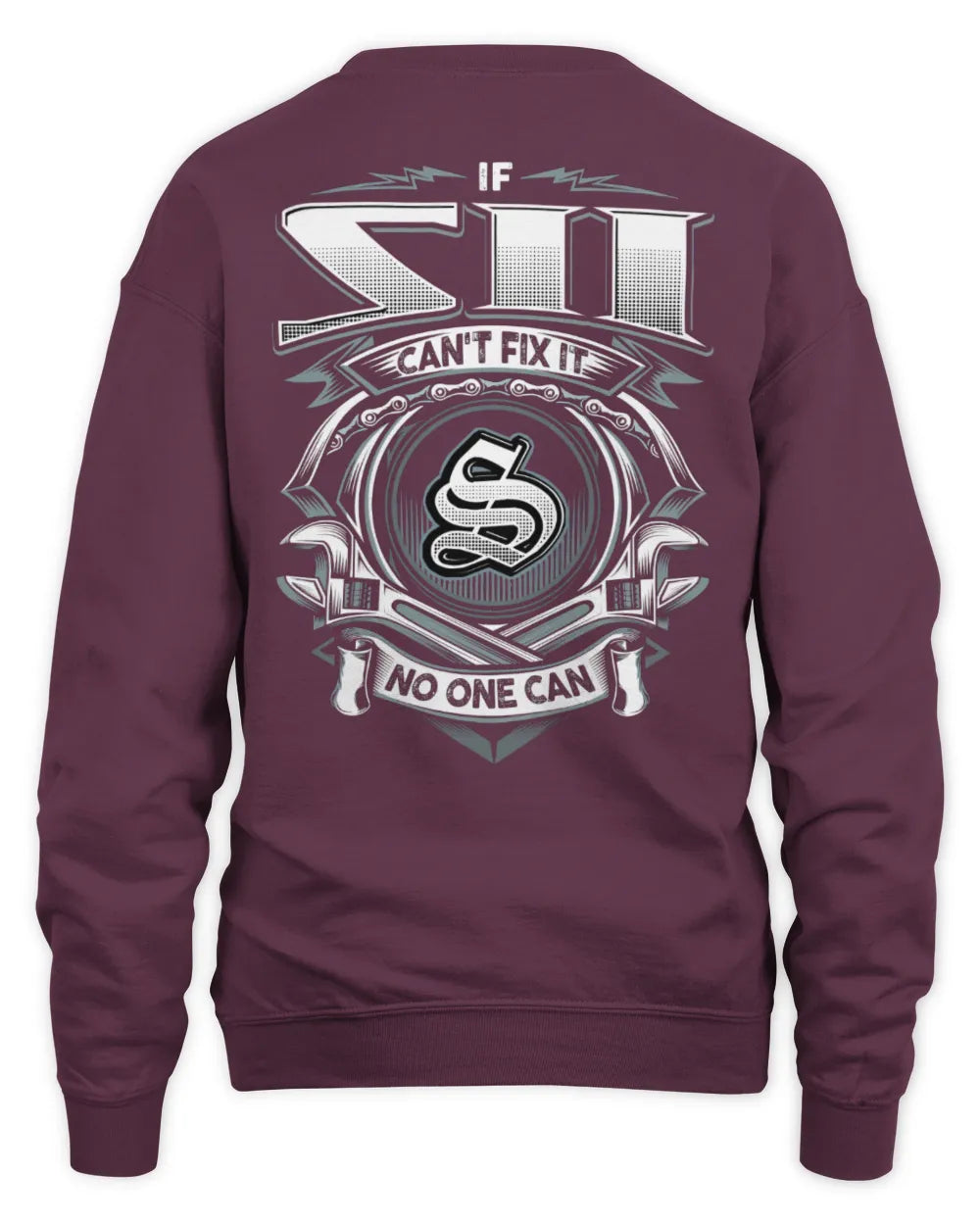 SII AP81-K4-626 - Personalized Ahmed Quote Apparel “If Ahmed Can't Fix It, No One Can” - Unisex Sweatshirt - Maroon