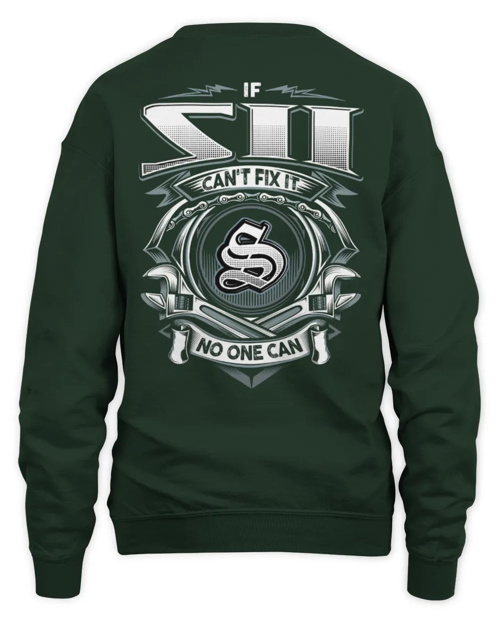 SII AP81-K4-626 - Personalized Ahmed Quote Apparel “If Ahmed Can't Fix It, No One Can” - Unisex Sweatshirt - Forest Green