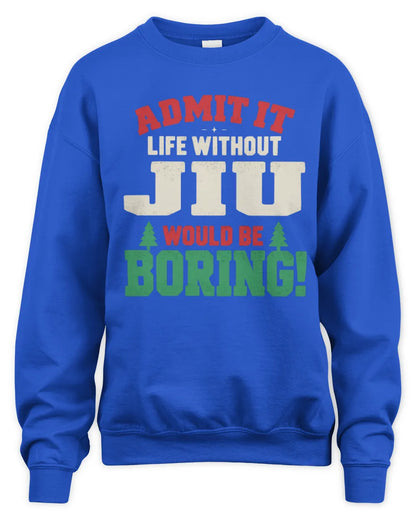 JIU P5 TH08 Christmas T-Shirt – “Life Without NAME Would Be Boring” - Unisex Sweatshirt - Royal