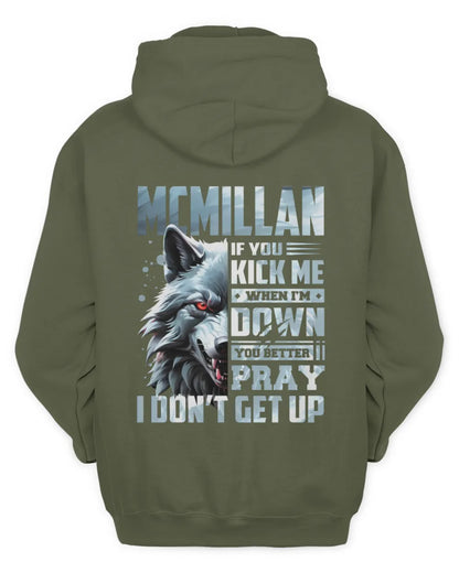 MCMILLAN AP62-K4-666 - Personalized Fierce Wolf Quote Apparel “If You Kick Me When I’m Down, You Better Pray I Don’t Get Up” - Unisex Hoodie - Military Green