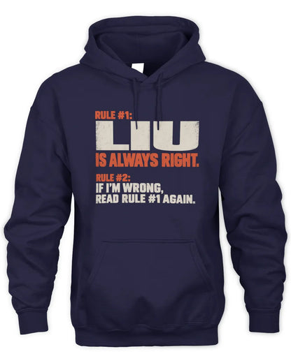 LIU NP1-H006 - Always Right Personalized Name T-Shirt – Funny Custom Name Shirt - Unisex Hoodie - Navy