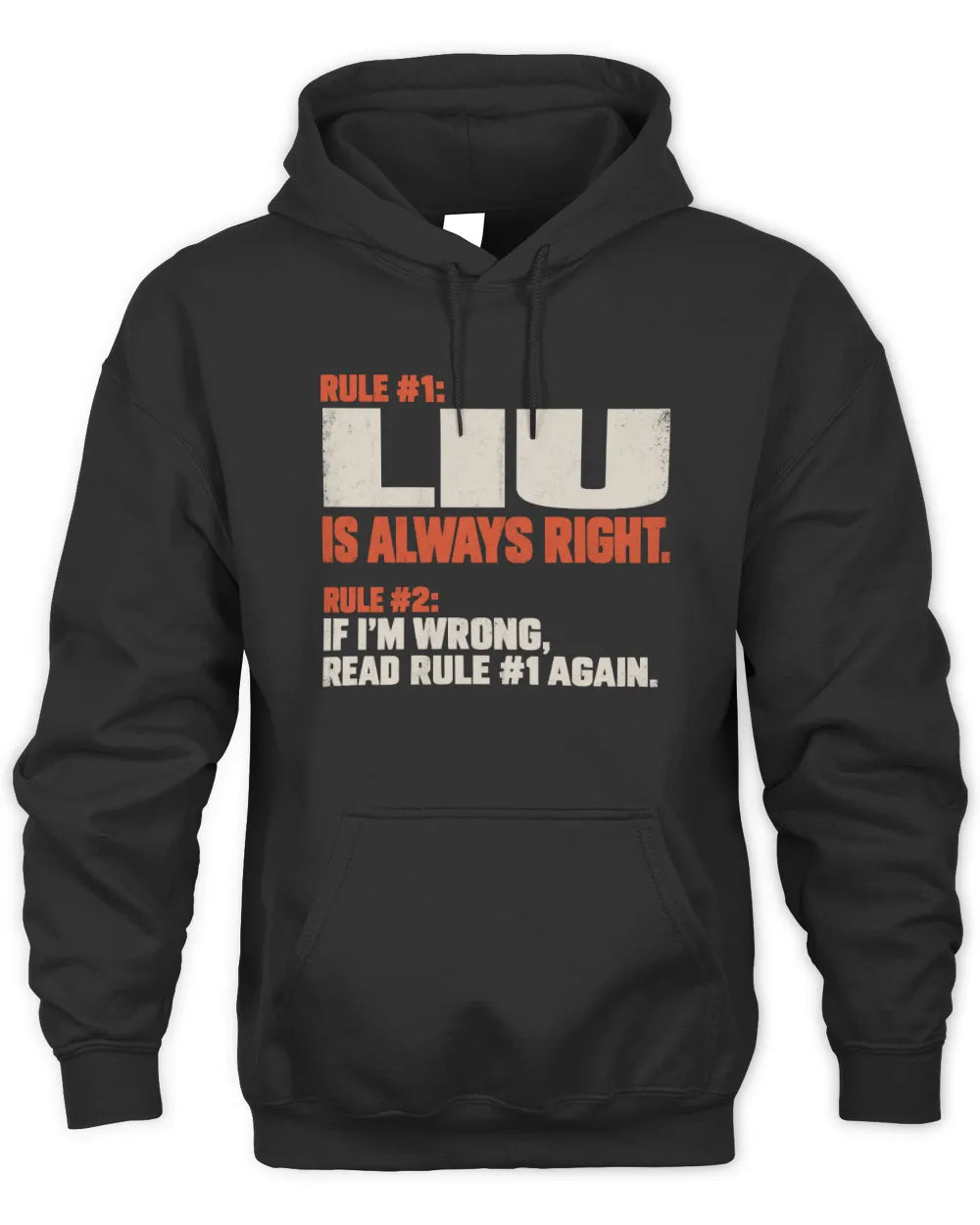 LIU NP1-H006 - Always Right Personalized Name T-Shirt – Funny Custom Name Shirt - Unisex Hoodie - Black