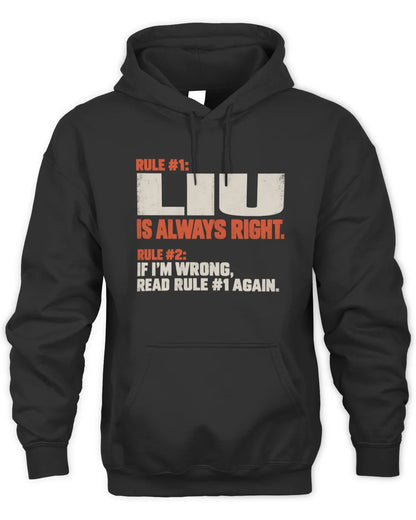 LIU NP1-H006 - Always Right Personalized Name T-Shirt – Funny Custom Name Shirt - Unisex Hoodie - Black