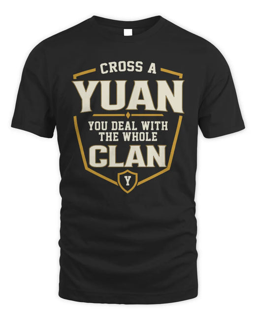 YUAN NT1-K008 Cross A/An NAME, You Deal With the Whole Clan | Personalized Vintage T-Shirt