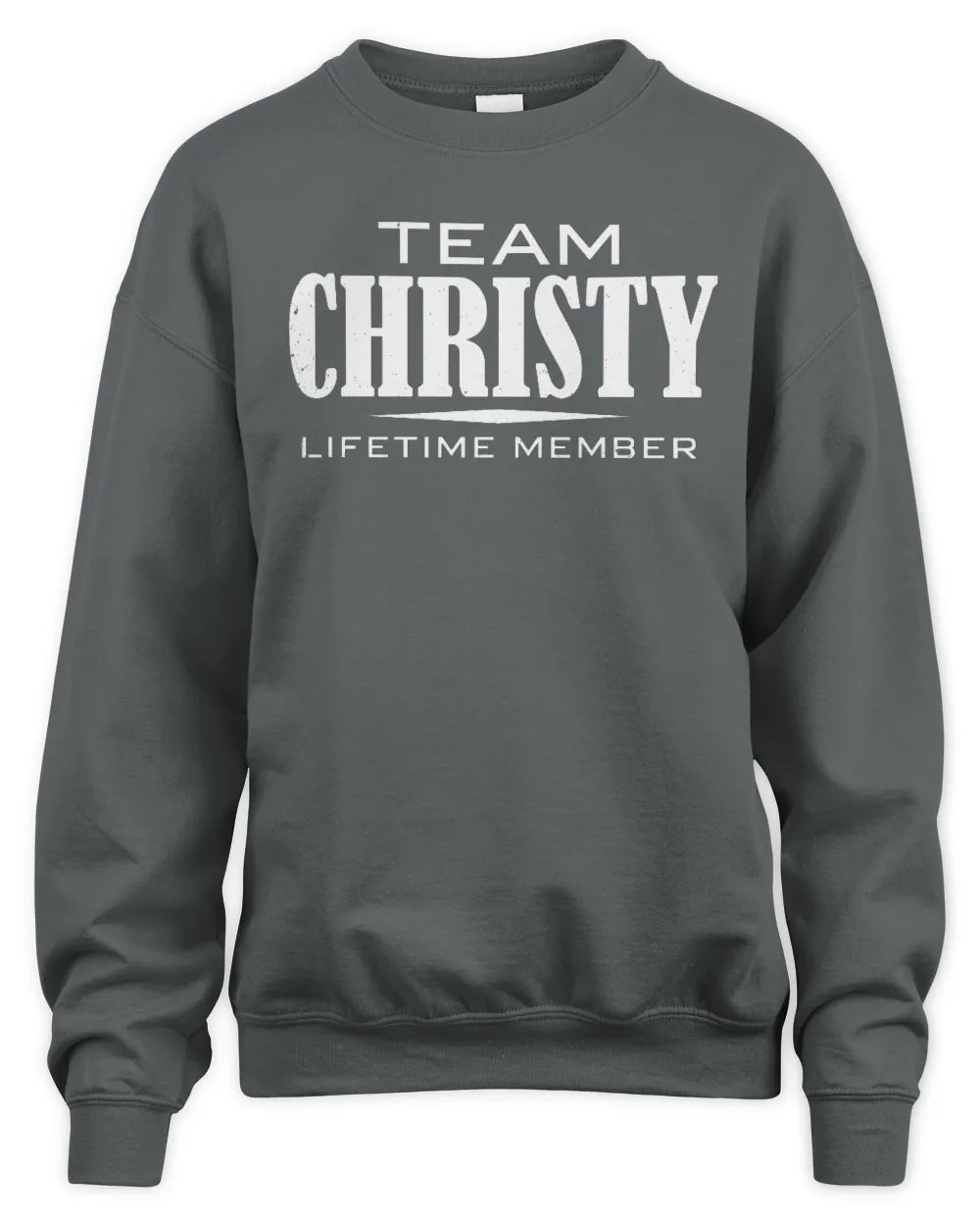 CHRISTY BL62-K4-128 - Personalized “Team NAME Lifetime Member” - Unisex Sweatshirt - Charcoal
