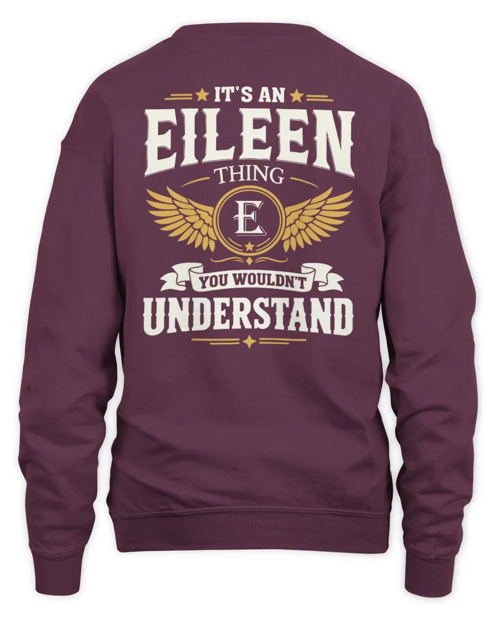 EILEEN KT06-M008 It’s a [NAME] Thing – You Wouldn’t Understand | Personalized Vintage T-Shirt - Unisex Sweatshirt - Maroon